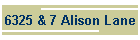 6325 & 7 Alison Lane